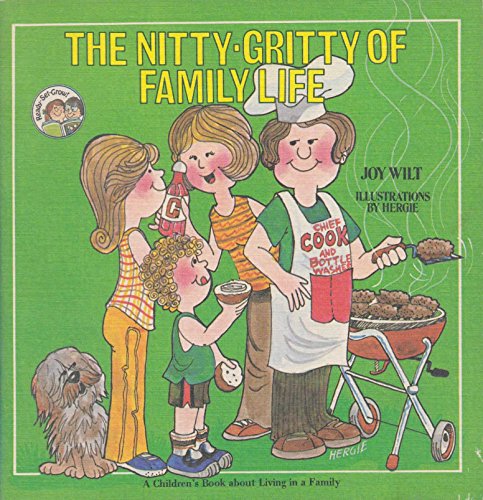Beispielbild fr The Nitty-Gritty of Family Life: A Children's Book about Living in a Family zum Verkauf von ThriftBooks-Dallas