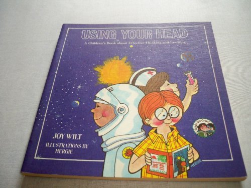 Imagen de archivo de Using Your Head: A Children's Book About Effective Thinking and Learning (Ready-Set-Grow) a la venta por Wonder Book