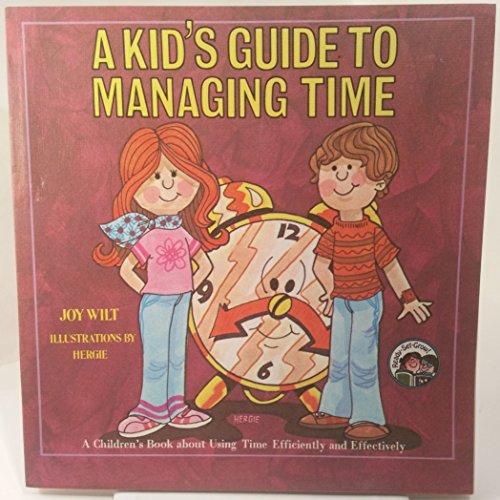 A Kids Guide To Managing Time