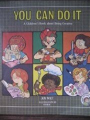 Stock image for You Can Do it: A Children's Book About Being Creative (The Ready-Set-Grow) for sale by SecondSale