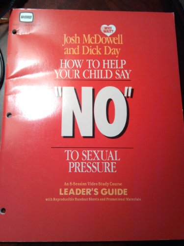 9780849983221: how to help your child say "no" to sexual pressure