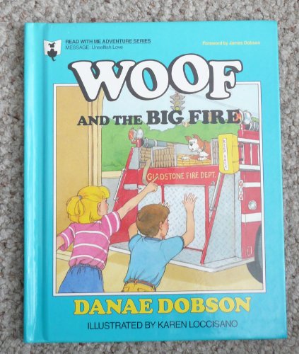 9780849983627: Woof and the Big Fire (Read With Me Adventure Series)