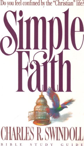 Beispielbild fr Simple Faith (Insight for Living Bible Study Guides) zum Verkauf von BookHolders