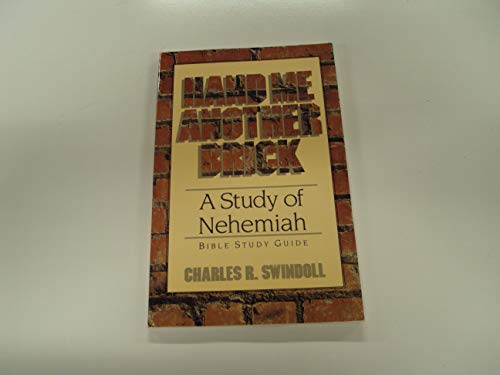 Beispielbild fr Hand Me Another Brick: A Study of Nehemiah: Bible Study Guide zum Verkauf von Wonder Book