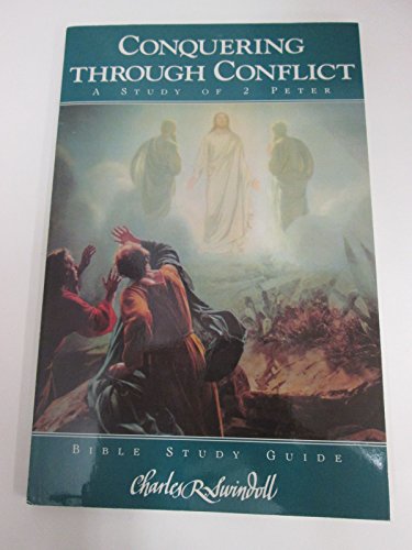 Conquering Through Conflict (9780849984228) by Charles R. Swindoll