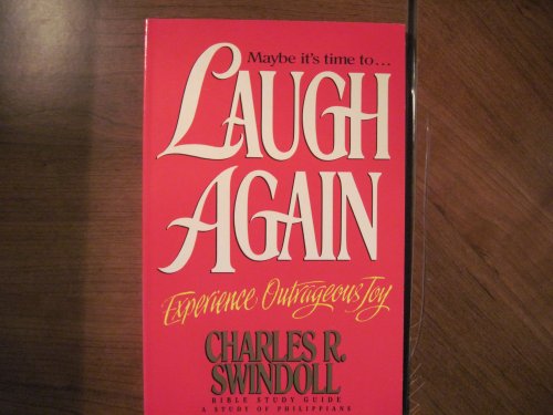 Beispielbild fr Laugh Again : Experience Outrageous Joy zum Verkauf von Better World Books