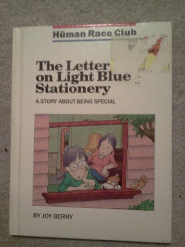 Stock image for The Letter on Light Blue Stationery: A Story About Being Special (The Human Race Club) for sale by Better World Books