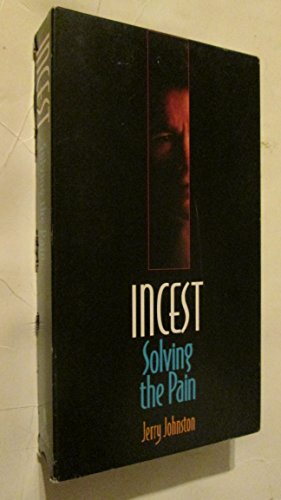 9780849985720: Incest Solving the Pain (VHS)