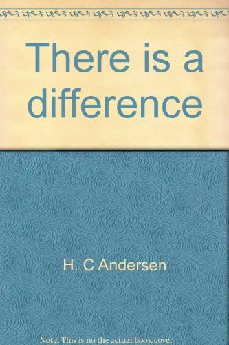 9780849985805: There is a difference (Tales of Hans Christian Andersen)