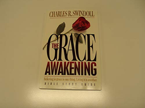 Stock image for The Grace Awakening: Bible Study Guide (Swindoll Bible Study Guides) for sale by Orion Tech