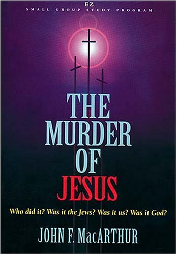 9780849987960: The Murder of Jesus