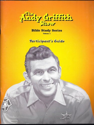 Beispielbild fr Andy Griffith Show: Bible Study Series/ Participants Guide (Student Guide) zum Verkauf von Books Unplugged