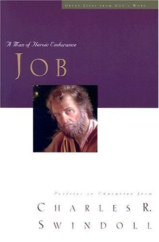 9780849990588: Job: A Man of Heroic Endurance (Great Lives from God's Word)
