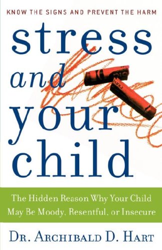 9780849990946: Stress And Your Child