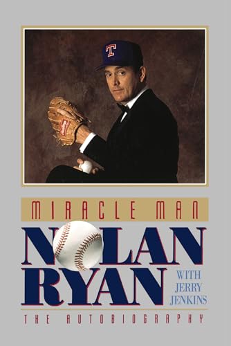 Stock image for Miracle Man: Nolan Ryan : The Autobiography for sale by Better World Books