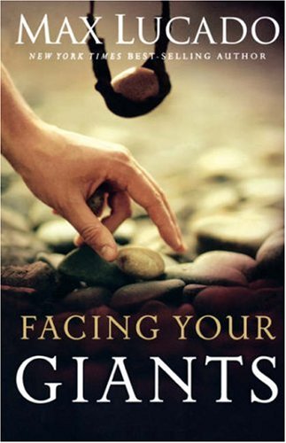 Stock image for Facing Your Giants: The God Who Made a Miracle Out of David Stands Ready to Make One Out of You for sale by AwesomeBooks
