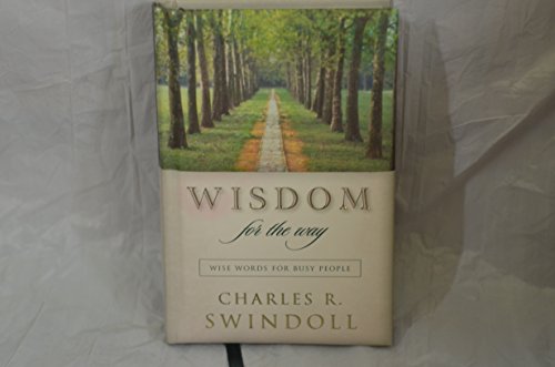 Imagen de archivo de Wisdom For The Way Wise Words For Busy People a la venta por Gulf Coast Books