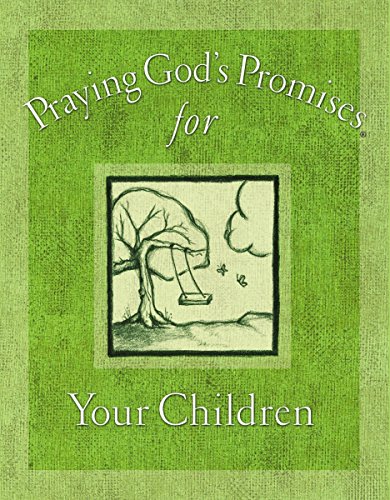 Stock image for Praying God's Promises for Your Children for sale by ThriftBooks-Atlanta