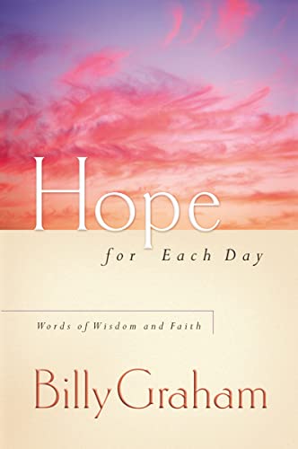 Imagen de archivo de Hope for Each Day: Words of Wisdom and Faith a la venta por Gulf Coast Books