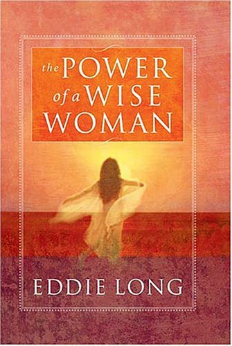 Stock image for The Power of a Wise Woman for sale by Wonder Book