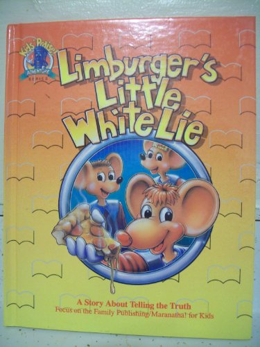 9780849999970: Limburger's Little White Lie: A Story About Telling the Truth