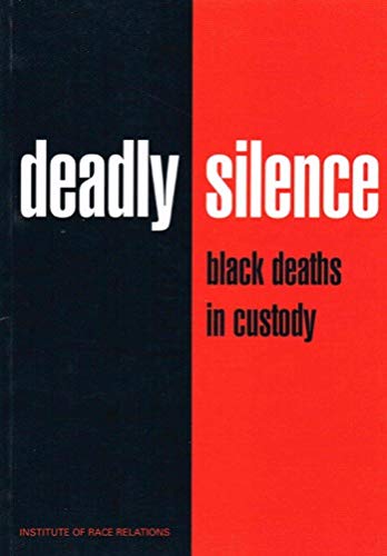 Stock image for Deadly Silence: Black Deaths in Custody for sale by WorldofBooks