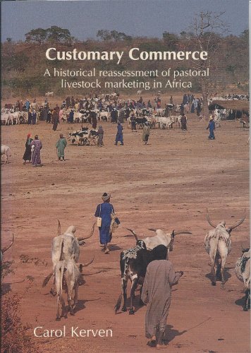 Stock image for Customary commerce: A historical reassessment of pastoral livestock marketing in Africa (ODI agricultural occasional paper) for sale by Phatpocket Limited
