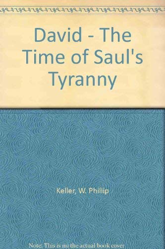 Beispielbild fr David - The Time of Sauls Tyranny zum Verkauf von Zoom Books Company