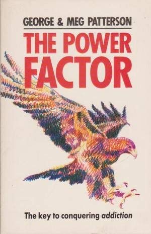 Stock image for Power Factor: Key to Conquering Addiction for sale by Once Upon A Time Books