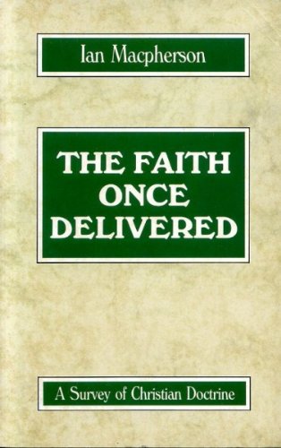 Stock image for The Faith Once Delivered for sale by WorldofBooks