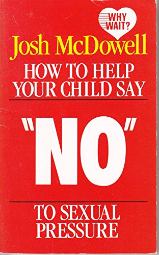 9780850091502: How To Help Your Child Say No To Sexual Pressure