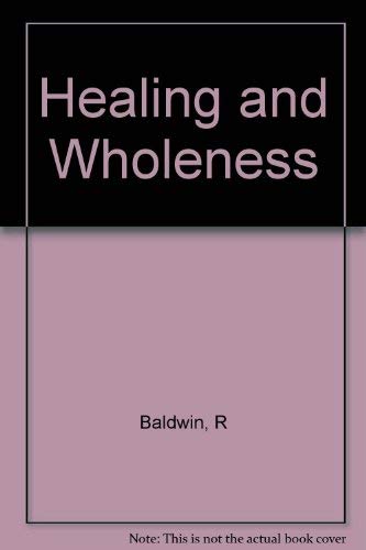 Beispielbild fr Healing and Wholeness zum Verkauf von AwesomeBooks