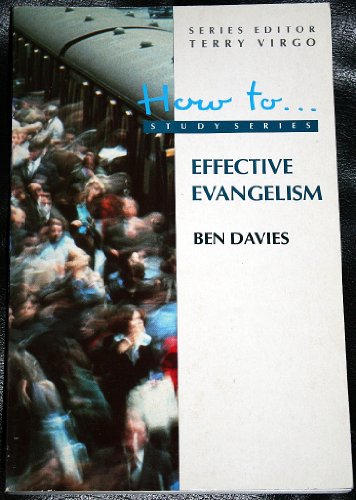 Beispielbild fr Effective Evangelism (How to.study series) zum Verkauf von WorldofBooks