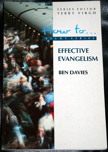 Effective Evangelism (9780850091755) by Ben Davies