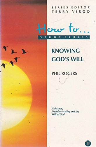 Stock image for Knowing God's Will (How to Study) for sale by ThriftBooks-Dallas