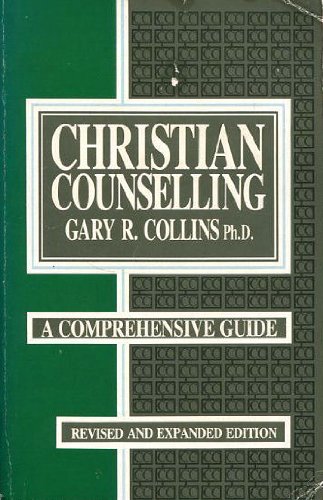 9780850093018: Christian Counselling: A Comprehensive Guide (Christian counselling series)