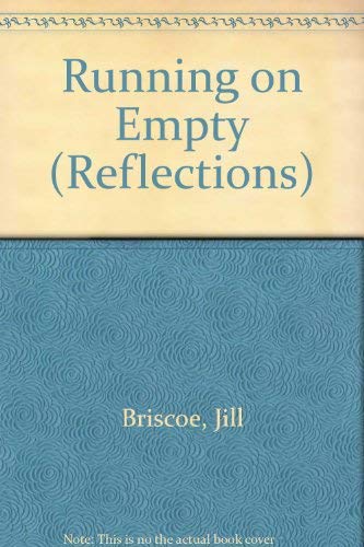 Beispielbild fr Running on Empty (Reflections) zum Verkauf von WorldofBooks