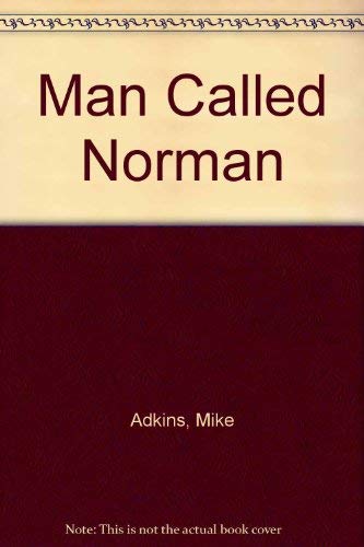 Stock image for Man Called Norman for sale by Better World Books: West