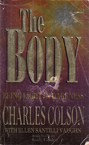 Beispielbild fr The Body : Being Light in Darkness zum Verkauf von Better World Books