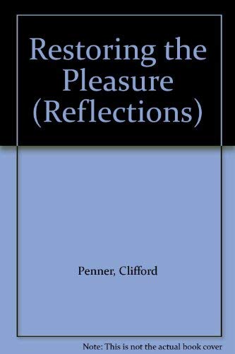 Imagen de archivo de Restoring the Pleasure (Reflections) a la venta por ThriftBooks-Atlanta