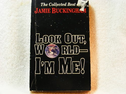 Look Out World I'm Me (9780850096309) by Buckingham, Jamie