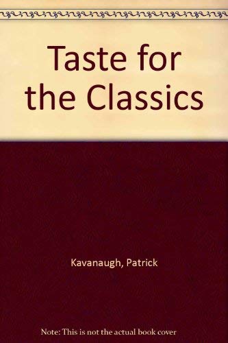 Stock image for Taste for the Classics for sale by The London Bookworm
