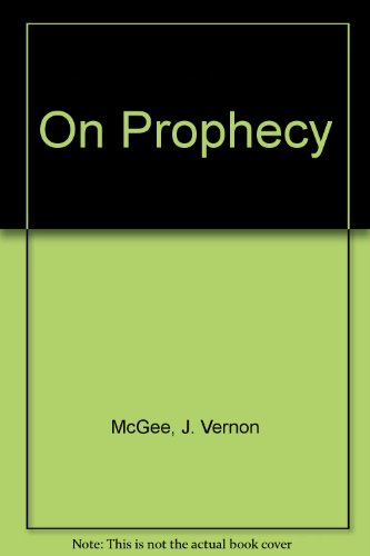 9780850096729: On Prophecy: Man's Fascination with the Future
