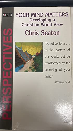 Beispielbild fr Developing a Christian World View (Pioneer perspectives) zum Verkauf von AwesomeBooks