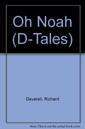 Imagen de archivo de Oh Noah (D-Tales) a la venta por AwesomeBooks