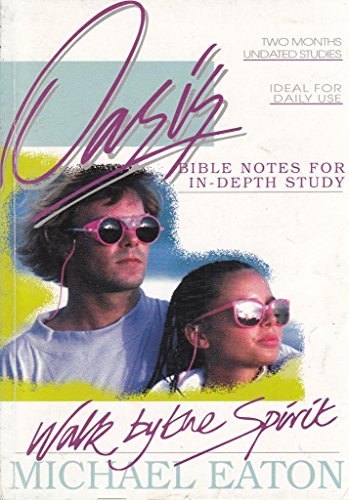 Beispielbild fr Walk by the Spirit (Oasis bible study reading notes) zum Verkauf von WorldofBooks