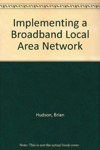 Implementing a Broadband LAN (9780850125009) by Hudson, B.; Taylor, B.