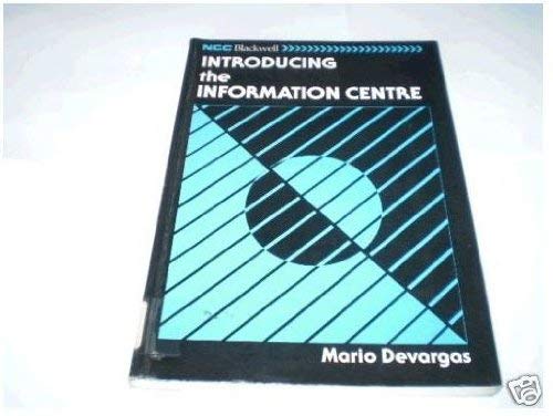 Introducing the Information Centre (9780850127720) by Devargas, Mario