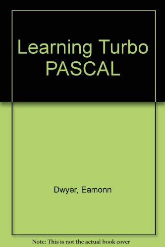 Stock image for Learning Turbo PASCAL for sale by Goldstone Books