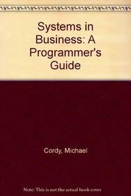 Stock image for Systems in Business: A Programmer's Guide for sale by Cambridge Rare Books